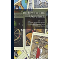 The Key to the Universe; - Hardcover