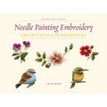 Needle Painting Embroidery: Fresh Ideas for Beginners - Paperback