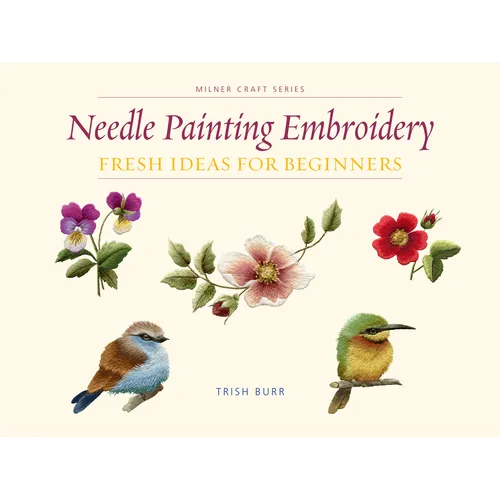 Needle Painting Embroidery: Fresh Ideas for Beginners - Paperback