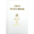 First Mass Book: An Easy Way of Participating at Mass for Boys and Girls - Imitation Leather