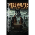 Werewolves of Scotland - Hardcover