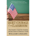 Quiet Courage in the Classroom - Paperback