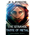 The Strange Taste of Metal - Paperback