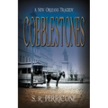 Cobblestones: A New Orleans Tragedy - Paperback