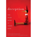 Deception: From Ancient Empires to Internet Dating - Hardcover
