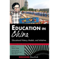 Education in China: Educational History, Models, and Initiatives - Hardcover