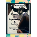 Times of Expression & Poetry: Expressions of evolution to manhood.from hope to promise! - Paperback