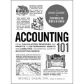 Accounting 101: From Calculating Revenues and Profits to Determining Assets and Liabilities, an Essential Guide to Accounting Basics - Hardcover