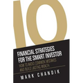 10 Financial Strategies for the Smart Investor: How To Avoid Common Mistakes and Build Lasting Wealth - Hardcover