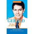 Doctor Gerald - 30 Días De Agonía: Héroe De La Medicina - Hardcover
