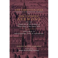 The Christian Year: Vol. 2 (Sermons on Septuagesima, Lent, & Eastertide) - Paperback