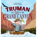 Truman Gets Lost in the Grand Canyon - Hardcover