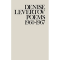 Poems of Denise Levertov, 1960-1967 - Paperback