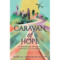 Caravan of Hope: A Bukharan Woman's Journey to Freedom - Paperback