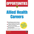 Opportunities in Allied Health Careers, Revised Edition - Paperback