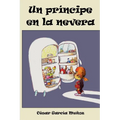 Un príncipe en la nevera - Paperback