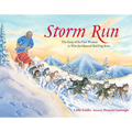 Storm Run: The Story of the First Woman to Win the Iditarod Sled Dog Race - Paperback