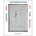 Leave Any Information at the Signal: Writings, Interviews, Bits, Pages - Paperback