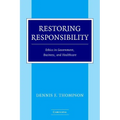 Restoring Responsibility: Ethics in Government, Business, and Healthcare - Paperback