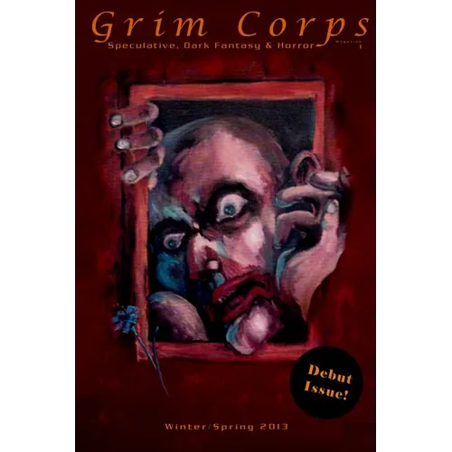 Grim Corps Magazine: Speculative, Dark Fantasy & Horror - Paperback