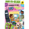 Flashback to the . . . Fly '90s!: Ready-To-Read Level 2 - Hardcover