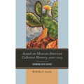 Assault on Mexican American Collective Memory, 2010-2015: Swimming with Sharks - Paperback