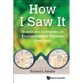 How I Saw It: Analysis and Commentary on Environmental Finance (1999-2005) - Hardcover