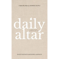 Daily Altar: 7 Disciplines of a Power Couple - Hardcover