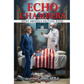 Echo Chambers: Inside America's Political Divide - Paperback