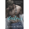 Doctor's Orders (An Erotic Short) - Paperback