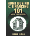 Home Buying and Financing 101 - Paperback