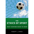 Ethics of Sport: What Everyone Needs to Know(r) - Paperback