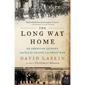 The Long Way Home: An American Journey from Ellis Island to the Great War - Paperback