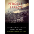 Personal Effects: Essays on Memoir, Teaching, and Culture in the Work of Louise DeSalvo - Paperback