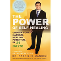 The Power of Self-Healing: Unlock Your Natural Healing Potential in 21 Days! - Paperback