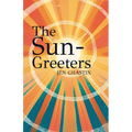 The Sun-Greeters - Paperback