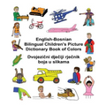 English-Bosnian Bilingual Children's Picture Dictionary Book of Colors - Paperback