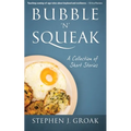 Bubble 'n' Squeak: A Collection of Short Stories - Paperback