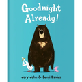 Goodnight Already! - Hardcover