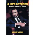 A Life Altered: Memoirs of Ronald B. Griffin - Paperback