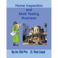 Home Inspection and Mold Testing Business - Paperback