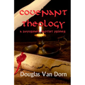 Covenant Theology: A Reformed Baptist Primer - Paperback