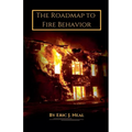 The Roadmap to Fire Behavior - Paperback