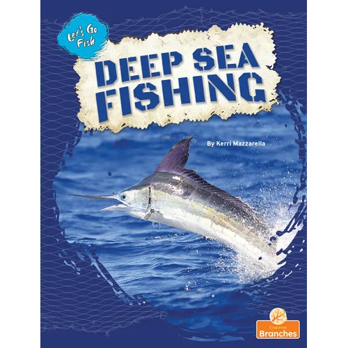 Deep Sea Fishing - Library Binding