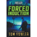 Forced Induction: A John Tyler Thriller - Paperback