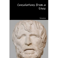 Consolations from a Stoic - Paperback