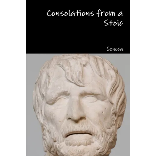 Consolations from a Stoic - Paperback