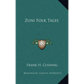 Zuni Folk Tales - Hardcover