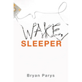 Wake, Sleeper - Paperback