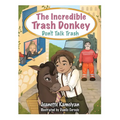 The Incredible Trash Donkey: Don't Talk Trash - Paperback